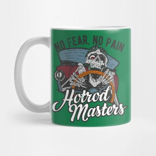 No Fear, No Pain Hotrod Masters Mug